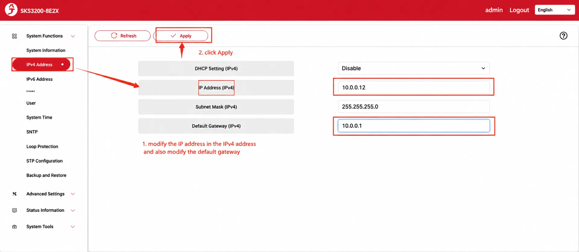 How to Change the Management IP Address of XikeStor Switches 8 Modify the IP address and default gateway in the SKS3200 IPv4 settings.